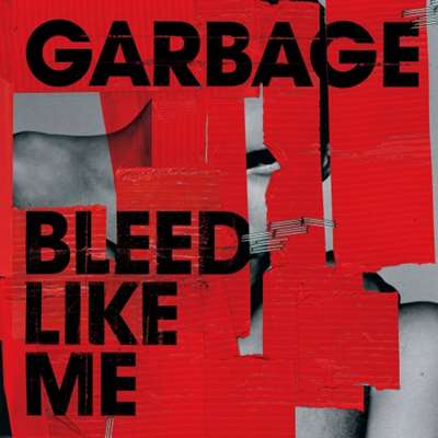 Garbage - Bleed Like Me [24-bit Hi-Res, Deluxe Edition / 2024 Remaster] (2005/2024) FLAC