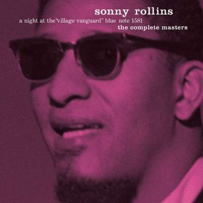 Sonny Rollins - A Night At The Village Vanguard [24-bit Hi-Res, The Complete Masters] (1957/2024) FLAC