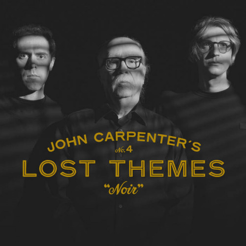 John Carpenter - Lost Themes IV: Noir (2024) FLAC