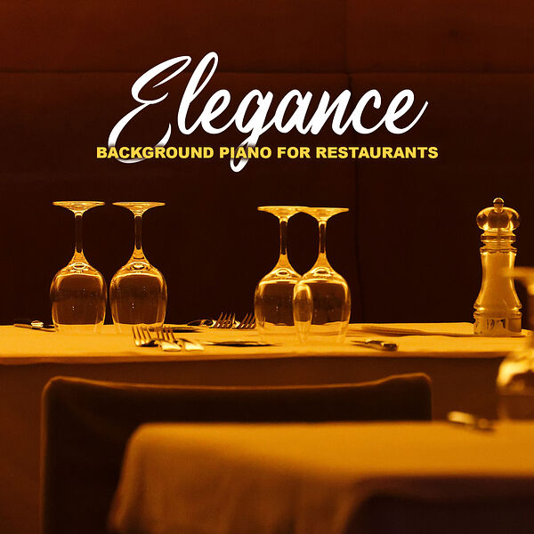 VA - Elegance: Background Piano for Restaurants (2024) FLAC