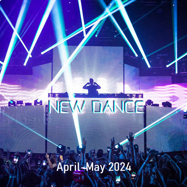 VA - New Dance [April-May 2024] (2024) FLAC