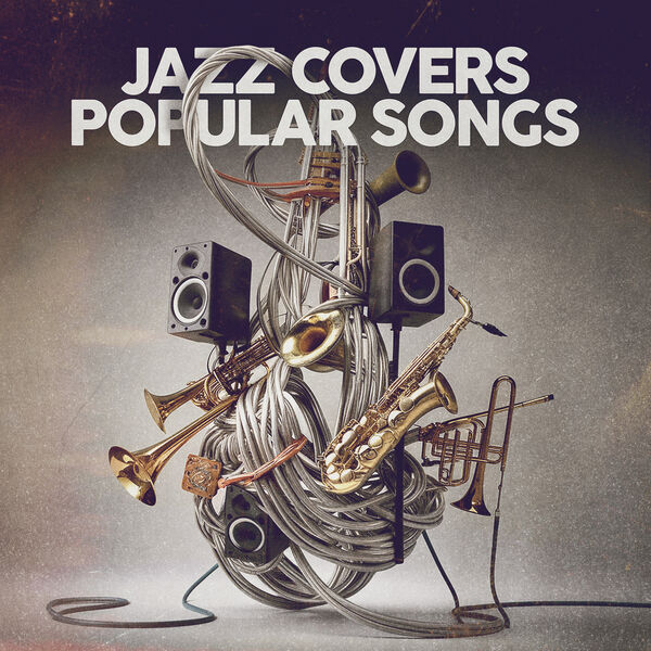 VA - Jazz Covers Popular Songs (2024) FLAC