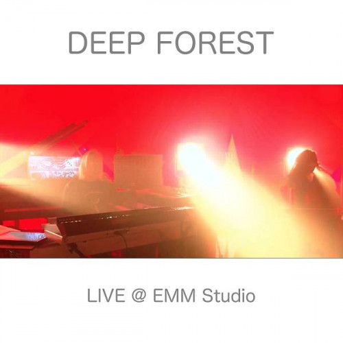 Deep Forest - Deep Forest Live at EMM Studio [24-bit Hi-Res] (2022) FLAC