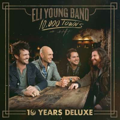 Eli Young Band - 10000 Towns [24-bit Hi-Res, 10 Years Deluxe] (2014/2024) FLAC