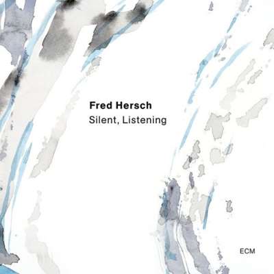 Fred Hersch - Silent, Listening [24-bit Hi-Res] (2024) FLAC