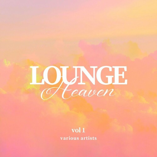VA - Lounge Heaven [Vol. 1] (2024) FLAC
