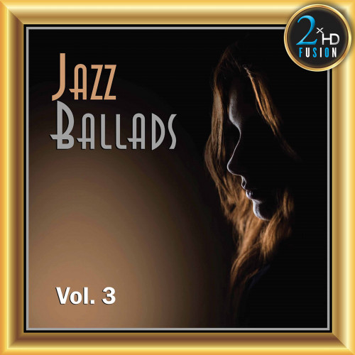 Various Artists - Jazz Ballads Vol. 3 [24-bit Hi-Res] (2020) FLAC