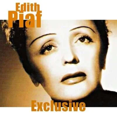Edith Piaf - Exclusive [24-bit Hi-Res, 2024 Remastered] (2024) FLAC