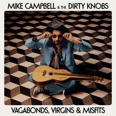 Mike Campbell & The Dirty Knobs - Vagabonds, Virgins & Misfits [24-bit Hi-Res] (2024) FLAC