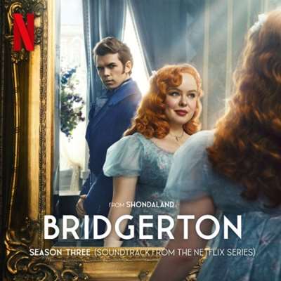 OST - Kris Bowers - Bridgerton Season Three [24-bit Hi-Res, Soundtrack from the Netflix Series] (2024) FLAC