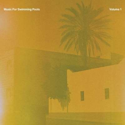 VA - Music For Swimming Pools, Vol. 1 [24-bit Hi-Res] (2024) FLAC
