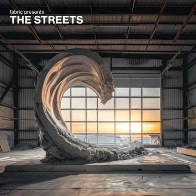 The Streets - Fabric Presents The Streets (2024) FLAC