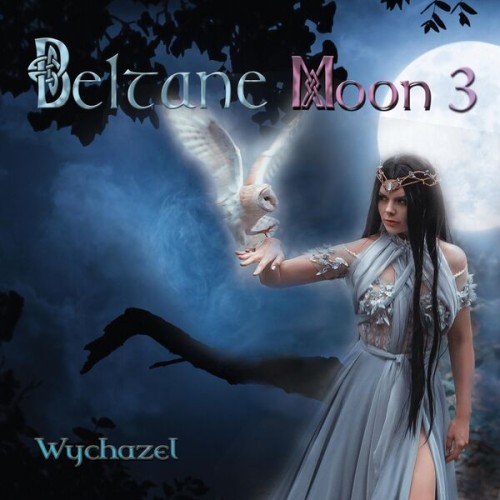 Wychazel - Beltane Moon 3 (2024) FLAC