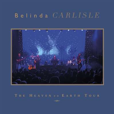 Belinda Carlisle - The Heaven on Earth Tour [24-bit Hi-Res] (2022) FLAC