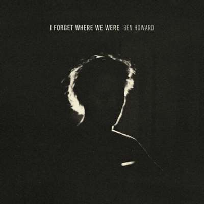 Ben Howard - I Forget Where We Were [10th Year Anniversary Deluxe] (2014/2024) FLAC