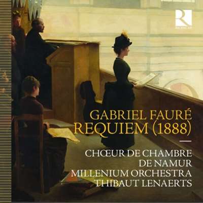 Choeur de Chambre de Namur - Fauré: Requiem  [24-bit Hi-Res, 1888] (2024) FLAC