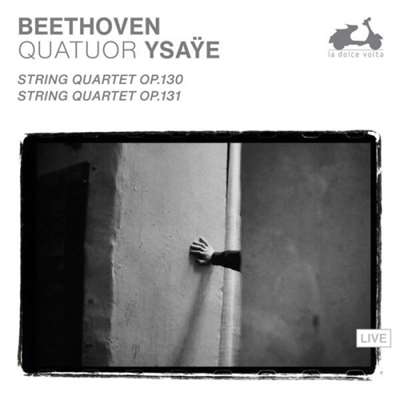 Quatuor Ysaÿe - Beethoven: Striпg Quartets Op. 130 & Op. 131 [Live, 24-bit Hi-Res] (2024) FLAC